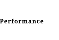 Performance